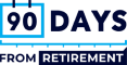90 Days From Retirement Logo